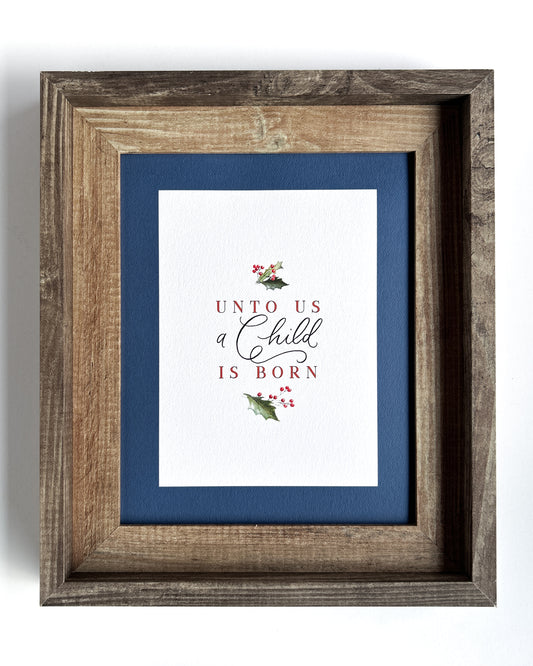 Unto Us a Child Is Born | 8x10 Watercolor Calligraphy Christmas Print