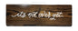 Not Over Yet | Calligraphy Wood Plaque