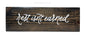 Rest Isn't Earned | Calligraphy Wood Plaque