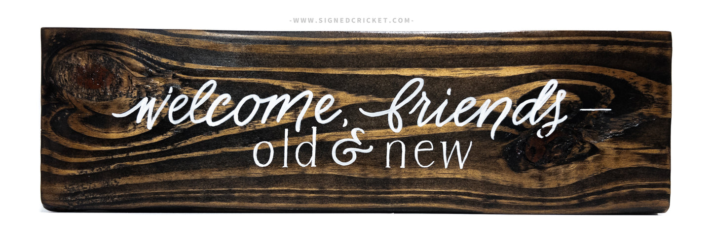 Welcome Friends | Calligraphy Wood Plaque