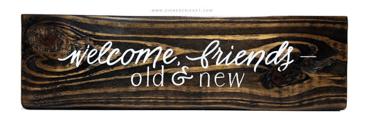 Welcome Friends | Calligraphy Wood Plaque
