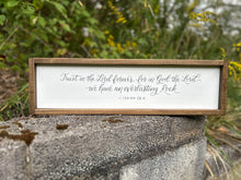 Load image into Gallery viewer, Trust in the Lord Forever | 7 x 24 Sign
